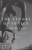 The Stones of Venice (Paperback, 2) - John Ruskin Photo