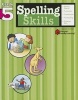 Spelling Skills: Grade 5 (Flash Kids Harcourt Family Learning) (Paperback) - Flash Kids Editors Photo