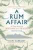 A Rum Affair - A True Story of Botanical Fraud (Paperback) - Karl Sabbagh Photo