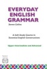 Everyday English Grammar, Upper-intermediate and advanced - A Self-Study Course in Essential English Constructions: Upper-Intermediate and Advanced (Paperback) - Steven Collins Photo