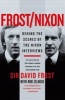 Frost/Nixon - Behind the Scenes of the Nixon Interviews (Paperback) - David Frost Photo