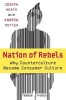 Nation of Rebels - Why Counterculture Became Consumer Culture (Paperback) - Joseph Heath Photo