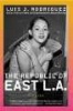 Republic of East L.A (Paperback, 1st Rayo pbk. ed) - Luis Rodriguez Photo