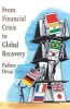 From Financial Crisis to Global Recovery (Hardcover) - Padma Desai Photo