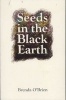 Seeds In The Black Earth (Paperback) - Brenda OBrien Photo