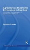 Agriculture and Economic Development in East Asia - From Growth to Protectionism in Japan, Korea, and Taiwan (Hardcover) - Penelope Francks Photo