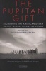 The Puritan Gift - Reclaiming the American Dream Amidst Global Financial Chaos (Paperback) - Kenneth Hopper Photo