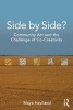 Side by Side? - Community Art and the Challenge of Co-Creativity (Paperback) - Maya Lolen Devereaux Haviland Photo