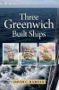 Three Greenwich Built Ships (Paperback) - David Ramzan Photo