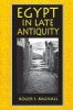 Egypt in Late Antiquity (Paperback, Revised) - Roger S Bagnall Photo