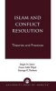 Islam and Conflict Resolution - Theories and Practices (Paperback) - Ralph H Salmi Photo