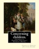 Concerning Children. by - Charlotte Perkins (Stetson) Gilman: Novel (Paperback) - Charlotte Perkins Stetson Gilman Photo