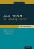 Group Treatment for Hoarding Disorder - Therapist Guide (Paperback) - Jordana Muroff Photo