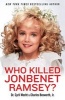 Who Killed JonBenet Ramsey? (Paperback) - Cyril Wecht Photo