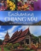 Enchanting Chiang Mai & Northern Thailand (Paperback) - Mick Shippen Photo