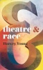 Theatre and Race (Paperback) - Harvey Young Photo