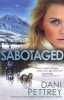 Sabotaged (Paperback) - Dani Pettrey Photo