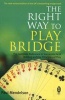 Right Way to Play Bridge (Paperback) - Paul Mendelson Photo