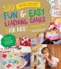 100 Fun & Easy Learning Games for Kids (Paperback) - Amanda Boyarshinov Photo