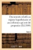 Documents Relatifs Au Regime Hypothecaire Et Aux Reformes Qui Ont Ete Proposees. Tome 3 (French, Paperback) - Nicolas Marie Ferdinand Louis Joseph Martin Du Nord Photo