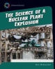 The Science of a Nuclear Plant Explosion (Paperback) - Meg Marquardt Photo