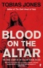 Blood on the Altar - In Search of a Serial Killer (Paperback, Main) - Tobias Jones Photo