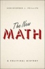 The New Math - A Political History (Hardcover) - Christopher John Phillips Photo