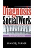 Diagnosis in Social Work - New Imperatives (Paperback) - Francis Joseph Turner Photo