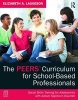 The PEERS Curriculum for School-based Professionals - Social Skills Training for Adolescents with Autism Spectrum Disorder (Paperback, New) - Elizabeth A Laugeson Photo