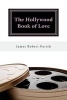 The Hollywood Book of Love (Paperback) - James Robert Parish Photo