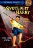 A Spotlight for Harry (Paperback) - Eric A Kimmel Photo