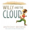 Willy and the Cloud (Hardcover) - Anthony Browne Photo