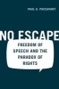 No Escape - Freedom of Speech and the Paradox of Rights (Paperback) - Paul A Passavant Photo