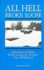 All Hell Broke Loose - Experiences of Young People During the Armistice Day 1940 Blizzard (Paperback) - William H Hull Photo