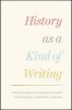 History as a Kind of Writing - Textual Strategies in Contemporary French Historiography (Hardcover) - Philippe Carrard Photo