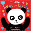 I Love Hugs and Kisses (Heart-Felt Books) (Hardcover) - Sandra Magsamen Photo