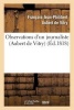 Observations D'Un Journaliste Sur 'du Systeme Politique Suivi Par M. Le Vicomte de Chateaubriant' (French, Paperback) - Aubert De Vitry F J P Photo