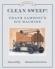 Clean Sweep! Frank Zamboni's Ice Machine - Great Ideas Series (Paperback) - Monica Kulling Photo