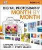 Digital Photography Month by Month (Hardcover, New) - Tom Ang Photo