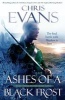 Ashes of a Black Frost - Book Three of the Iron Elves (Paperback) - Chris Evans Photo