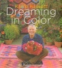 : Dreaming in Color - An Autobiography (Hardcover, New) - Kaffe Fassett Photo