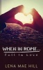 When in Rome...Fall in Love (Paperback) - Lena Mae Hill Photo