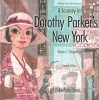 A Journey into Dorothy Parker's New York (Paperback, 2 Ed) - Kevin C Fitzpatrick Photo