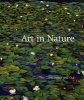 Art in Nature - The Clark Inside and Out (Hardcover, New) - Timothy Cahill Photo