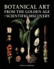 Botanical Art from the Golden Age of Scientific Discovery (Hardcover) - Anna Laurent Photo