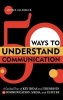 50 Ways to Understand Communication - A Guided Tour of Key Ideas and Theorists in Communication, Media, and Culture (Hardcover) - Arthur Asa Berger Photo