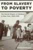 From Slavery to Poverty - The Racial Origins of Welfare in New York, 1840-1918 (Paperback) - Gunja SenGupta Photo