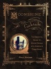 Moonshine Cocktails - The Ultimate Cocktail Companion for Clear Spirits and Home Distillers (Hardcover) - Paul Knorr Photo