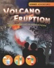 Volcano Eruption! - Explore Materials and Use Science to Survive (Paperback, Illustrated edition) - Richard Spilsbury Photo