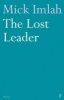 The Lost Leader (Paperback, Main) - Mick Imlah Photo